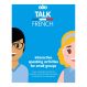 Talk French Speaking and Listening Set | Creative Activity